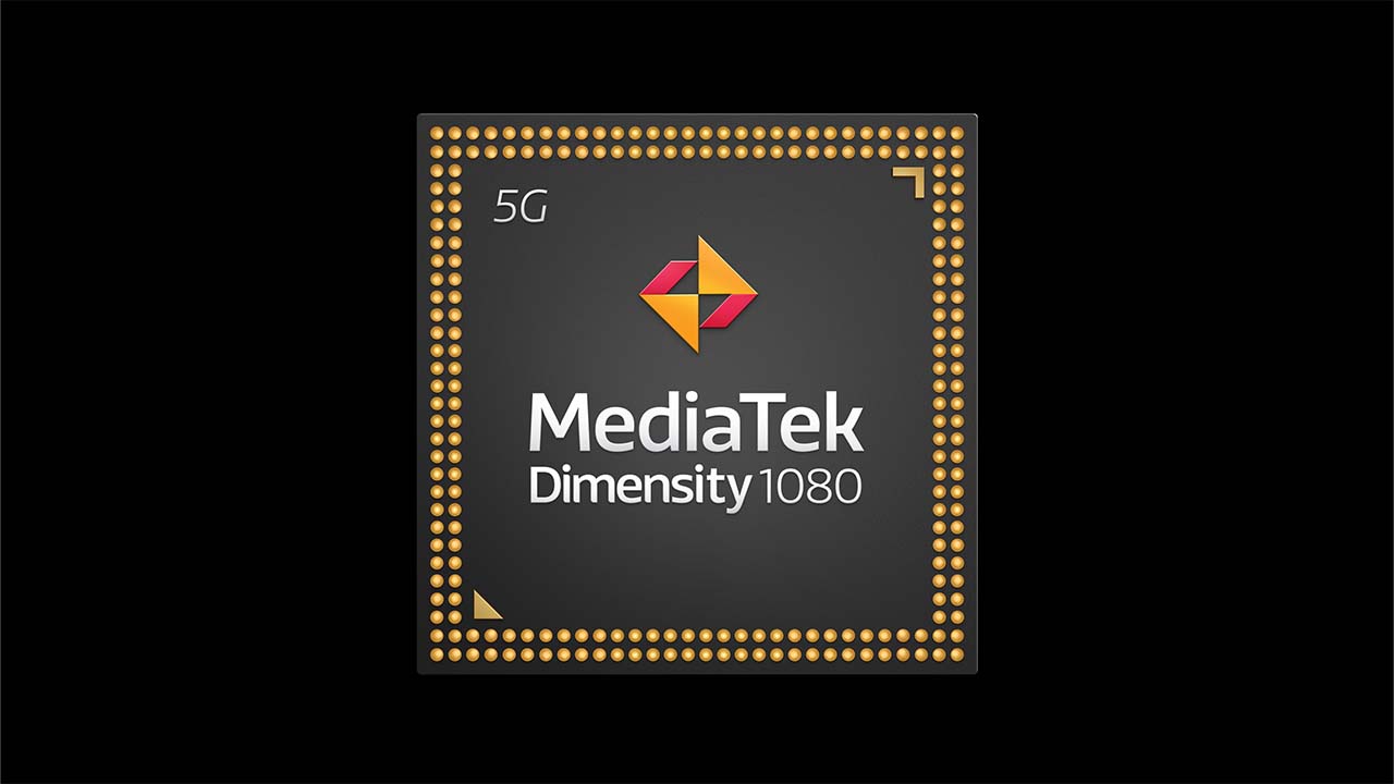 Dimensity 1080 improves MediaTek's 5G lineup - GadgetMatch