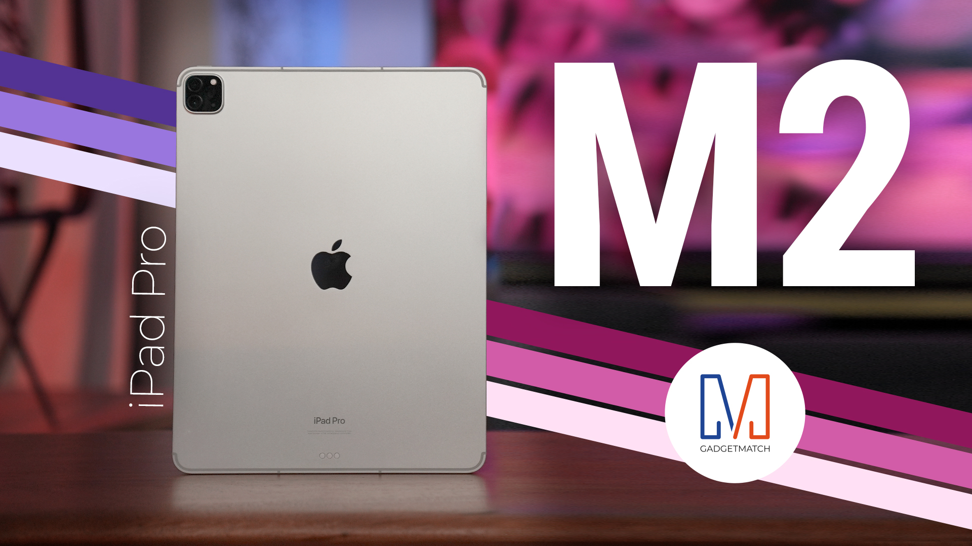 Apple M2 iPad Pro (2022) Unboxing and HandsOn GadgetMatch