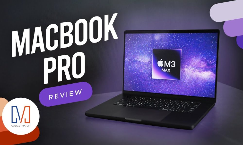 Space Black M3 Max MacBook Pro Unboxing and Review - GadgetMatch